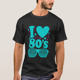 T-shirt I Love Les années 80 Vintage 80 Retro 1980 Party