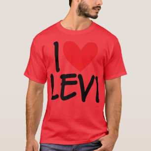 T-shirt I Love Levi Nom Personalized Men Guy BFF Friend H