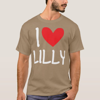 T-shirt I Love Lilly Nom Fille Personnalisée Femme BFF Fri