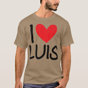 T-shirt I Love Luis Nom Hommes Personnalisés Guy BFF Ami H