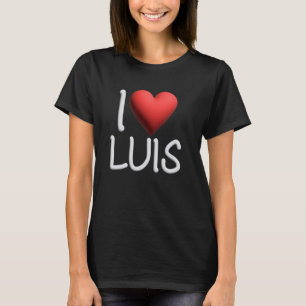 T-shirt I Love Luis Nom Hommes Personnalisés Guy BFF Ami H