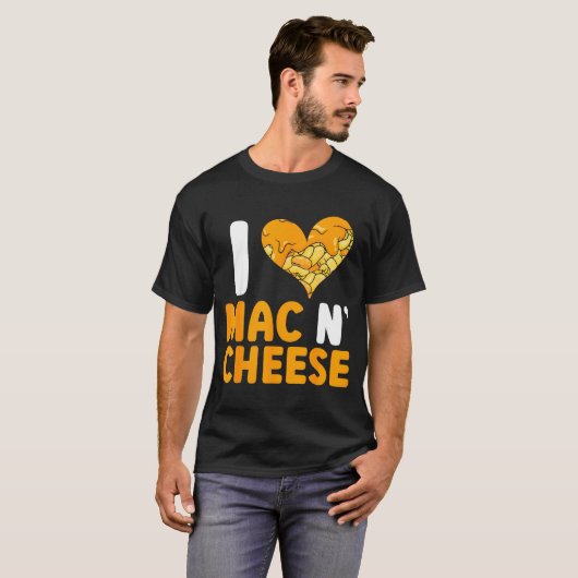 T-shirt I Love Mac N' Cheese Funny Mac And Cheese  (Devant entier)