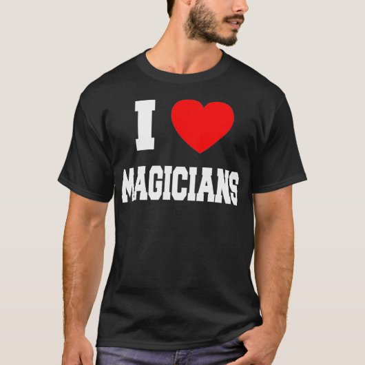 T-shirt I Love magiciens (Devant)