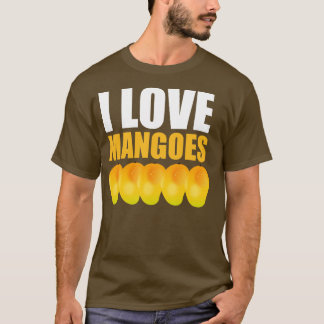 T-shirt I Love Mangoes Mango Lovers Cadeau
