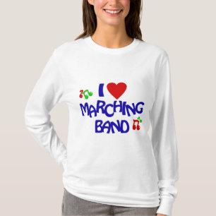 T-shirt I Love Marching Band