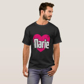 T-shirt I Love Marie First Name I He Marie (Devant entier)