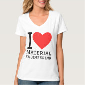 T-shirt I love material engineering (Devant)
