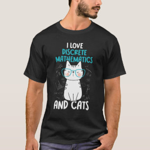 T-shirt I Love Math and Cats Discrete Mathématiques 1