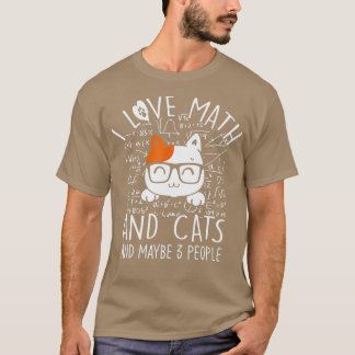 T-shirt I Love Math And Cats Funny Amoureux des chats and 
