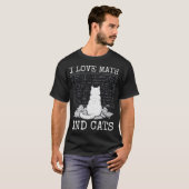 T-shirt I Love Math and Cats Funny Teacher Cat Lover Quote (Devant entier)