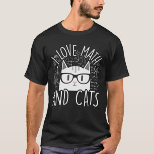 T-shirt I Love Math And Cats Kitty Chat Algebra Calculus G