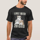 T-shirt I Love Math And Cats Mathematics Teacher Kitty (Devant)
