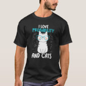 T-shirt I Love Math and Cats   Probability (Devant)