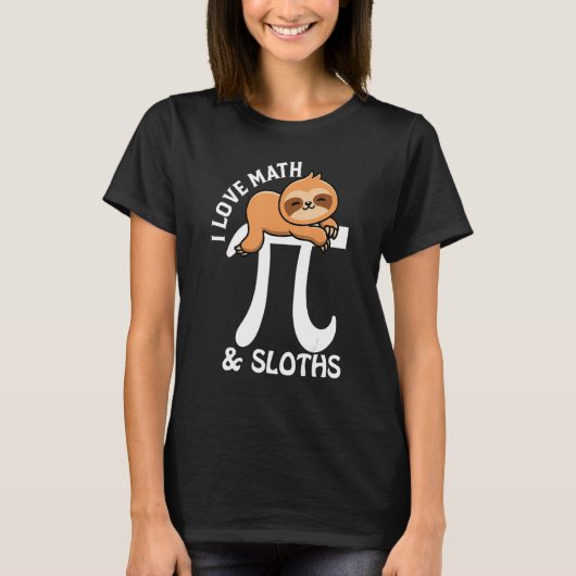 T-shirt I Love Math and Sloths Pi Day (Devant)