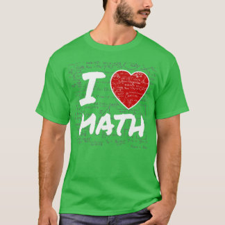 T-shirt I Love Math Cadeau Élémentaire Lycée Collège