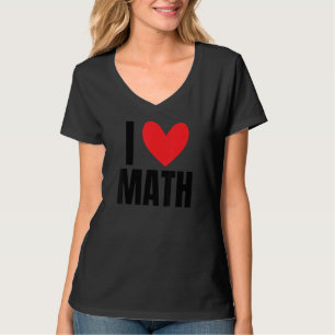 T-shirt I Love Math Enseignant Enseignant École de mathéma