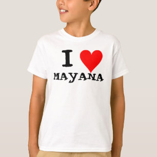 T-SHIRT I LOVE MAYANA
