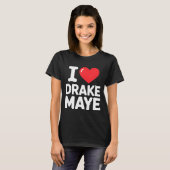 T-shirt I Love Maye  (Devant entier)