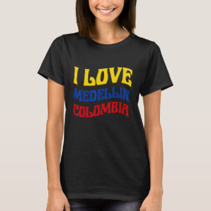 T-shirt I Love Medellin Colombia Drapeau Carte Colombian P