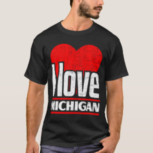 T-shirt I Love Michigan Best Home State I Heart Michigan