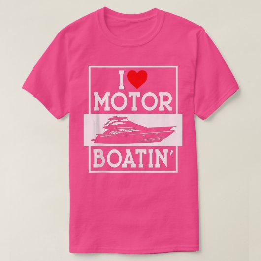 T-shirt I Love Motorboatin', Fun Red Heart Motor Boating f (Design devant)