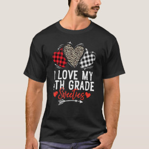 T-shirt I Love My 4th Grade Sweeties Femmes Hommes Enseign