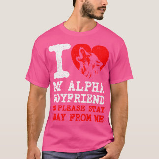T-shirt I Love My Alpha Boyfriend I Heart My Alpha Boyfrie