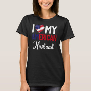 T-shirt I Love My American Husband America Flag Married Co