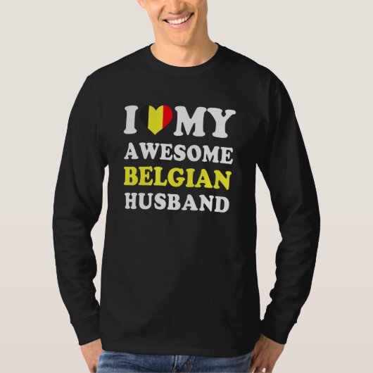 T-shirt I love My Awesome Belgian Husband Funny (Devant)