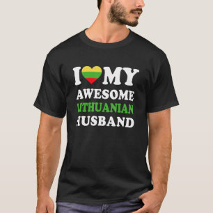 T-shirt I love My Awesome Lithuanian Husband