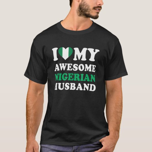 T-shirt I love My Awesome Nigerian Husband Funny (Devant)