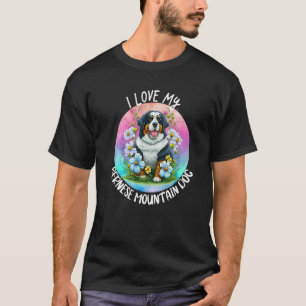 T-shirt I Love My Bernese Mountain Dog Maman Fleurs Chiot