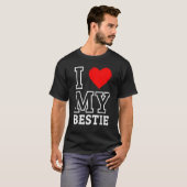 T-shirt I Love My Bestie BestFriend Forever Love Heart (Devant entier)