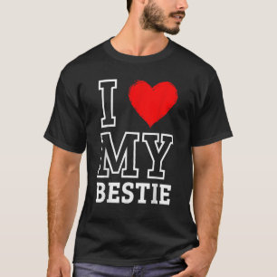 T-shirt I Love My Bestie BestFriend Forever Love Heart