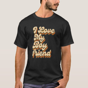 T-shirt I Love My Boyfriend 60s les années 70 Retro Vintag
