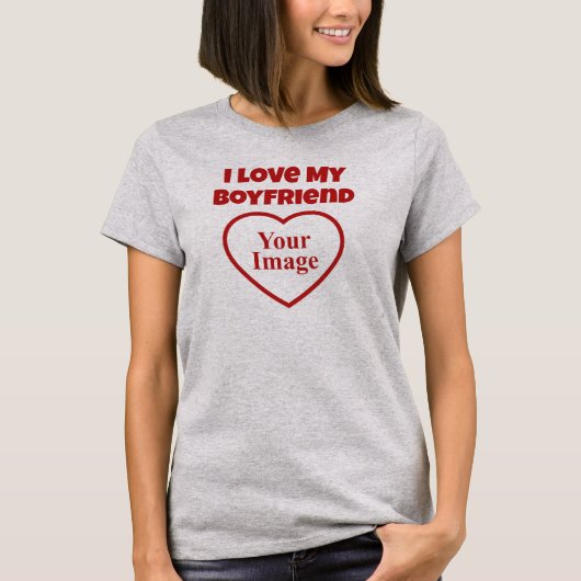 T-shirt I Love My Boyfriend Photo (Devant)