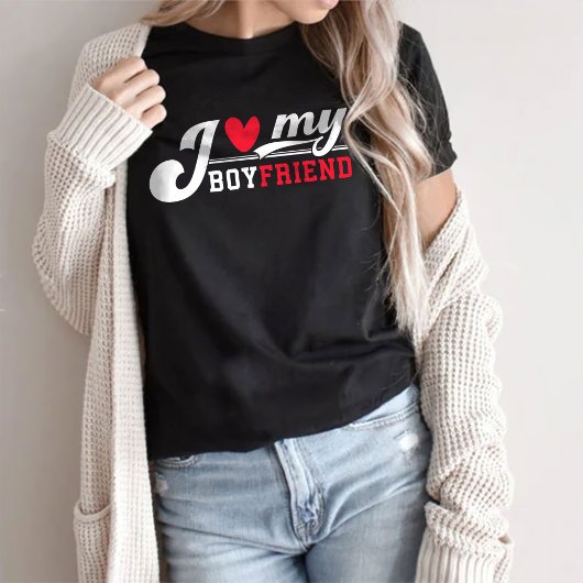 T-shirt I Love My Boyfriend T-shirt, Saint Valentin T-Shir