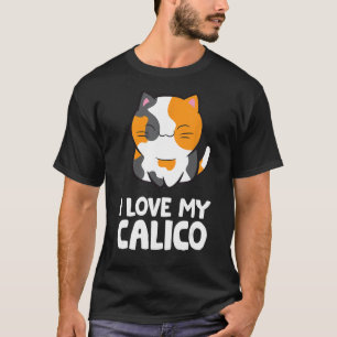 T-shirt I Love My Calico Cute Pet Calico Cat
