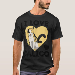 T-shirt I Love My Calico mignon cadeau Amoureux des chats