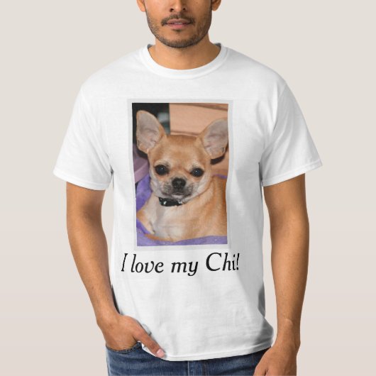 T-shirt I Love My Chi Chihuahua Shirt Ajouter Photo (Devant)
