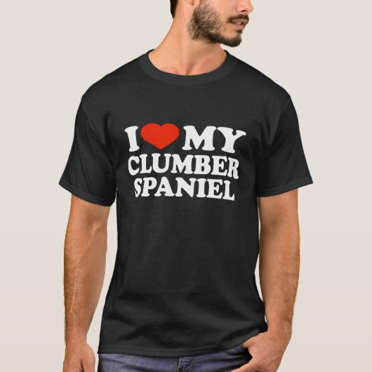 T-shirt I Love My Clumber Spaniel Clumber Spaniel Dog (Devant)