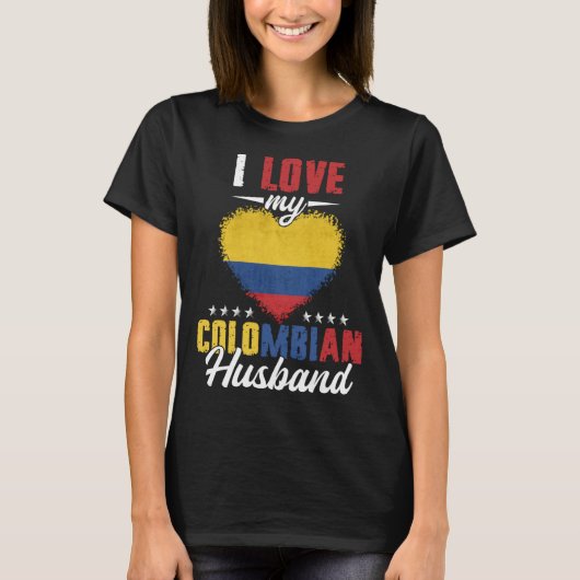 T-shirt I Love My Colombian Husband Pride Colombia Flag Co (Devant)
