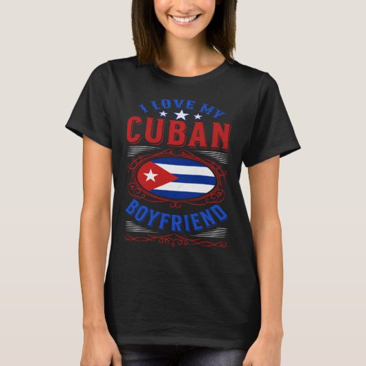 T-shirt I love my Cuban boyfriend (Devant)