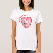 T-shirt I Love My Dog Custom Photo (Devant)