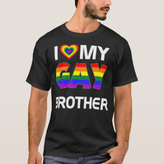 T-shirt I Love My Gay Brother LGBT Rainbow Pride