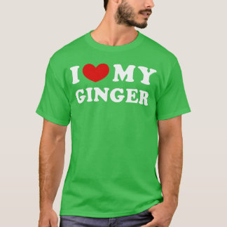 T-shirt I Love My Ginger I Heart My Ginger boy