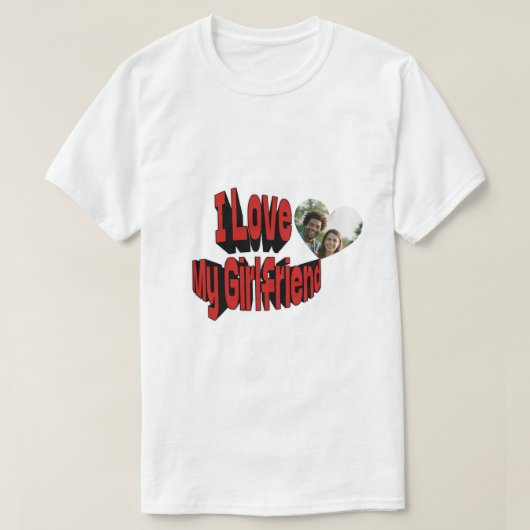 T-shirt I Love My Girlfriend Custom  (Design devant)