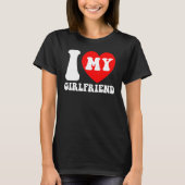T-shirt I Love My Girlfriend I Heart My Girlfriend Couple (Devant)