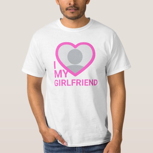 T-shirt I Love My Girlfriend Photo (Devant)