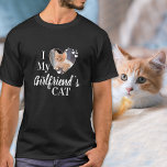 T-shirt I Love My Girlfriend's Cat Custom<br><div class="desc">Qui est-ce ? Your girlfriend ou her cat ! Give the perfect gift to your boyfriend this valentines day with this funny cat lover ! A, have for every cat lover, cat maman et cat papa ! A fun twist on I Love My Girlfriend, this quota "I Love My Girlfriend's...</div>